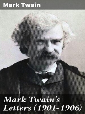 cover image of Mark Twain's Letters (1901-1906)